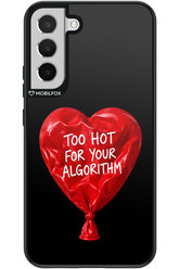 Too Hot 2.0 - Samsung Galaxy S22+