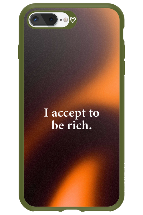 I accept to be rich - Apple iPhone 7 Plus