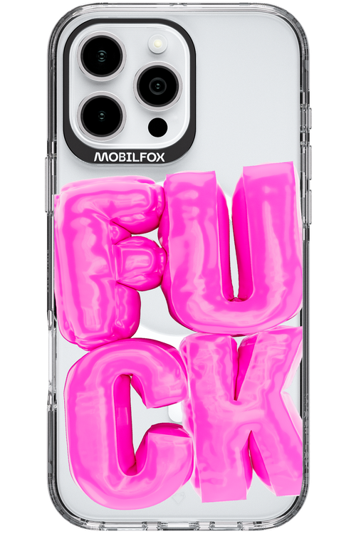 F*ck Transparent - Apple iPhone 16 Pro Max