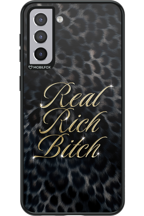 Real Rich Bitch 2.0 - Samsung Galaxy S21+
