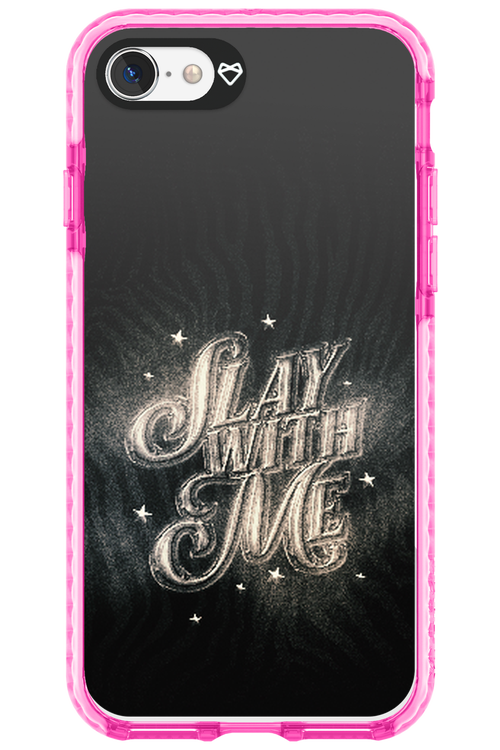 Slay with Me - Apple iPhone SE 2022