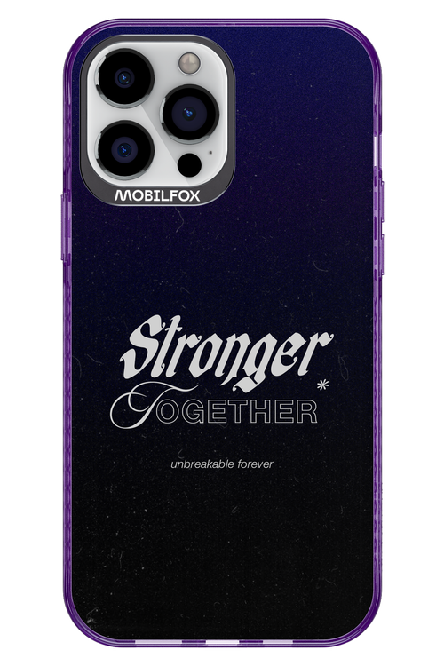 Stronger Together - Apple iPhone 13 Pro Max