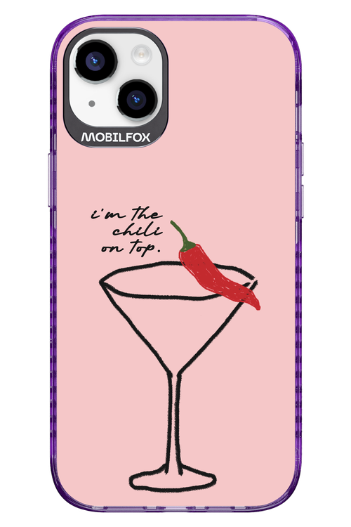 I'M THE CHILI ON TOP 2.0 - Apple iPhone 14 Plus