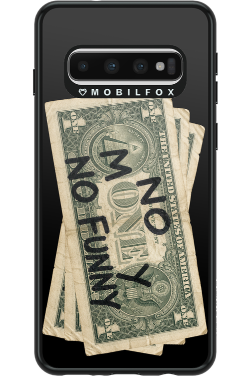 No Money No Funny 2.0 - Samsung Galaxy S10