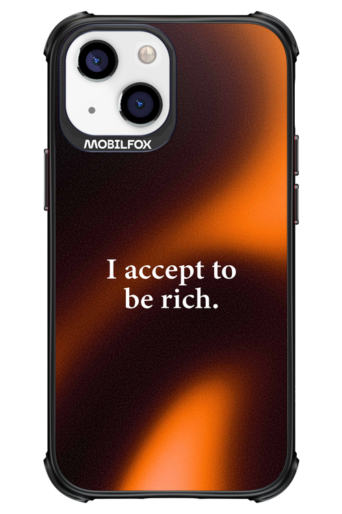 I accept to be rich - Apple iPhone 13 Mini