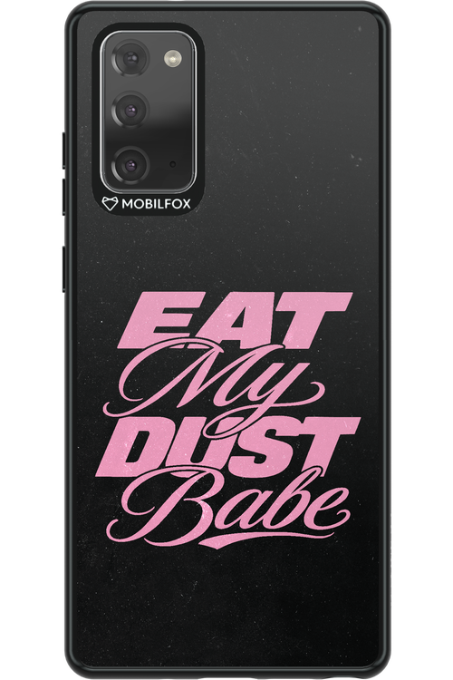 Eat My Dust 2.0 - Samsung Galaxy Note 20