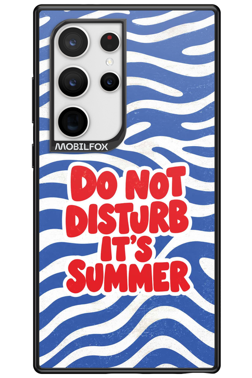 DO NOT DISTURB ITS SUMMER 2.0 - Samsung Galaxy S24 Ultra