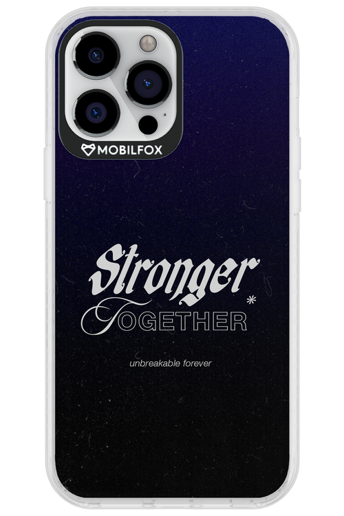 Stronger Together - Apple iPhone 13 Pro Max