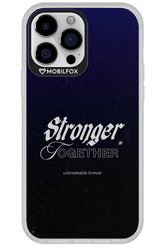 Stronger Together - Apple iPhone 13 Pro Max