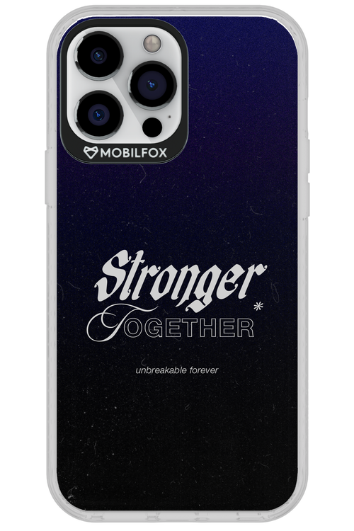 Stronger Together - Apple iPhone 13 Pro Max