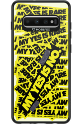 My yes is no 2.0 - Samsung Galaxy S10+