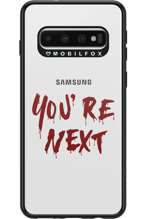 You're Next - Samsung Galaxy S10