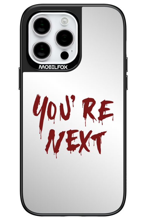 You're Next (Mirror) - Apple iPhone 14 Pro Max