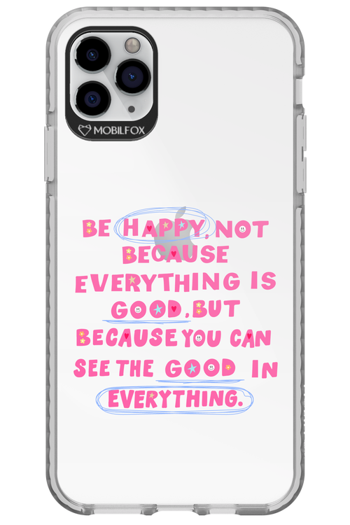 Be Happy 2.0 - Apple iPhone 11 Pro Max