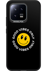 Good Vibes Only - Xiaomi 13