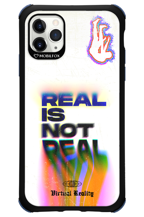 Real is Not Real - Apple iPhone 11 Pro Max