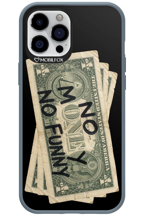 No Money No Funny 2.0 - Apple iPhone 12 Pro Max