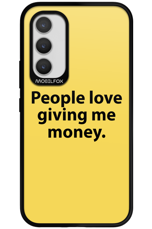 People love giving me money - Samsung Galaxy A34