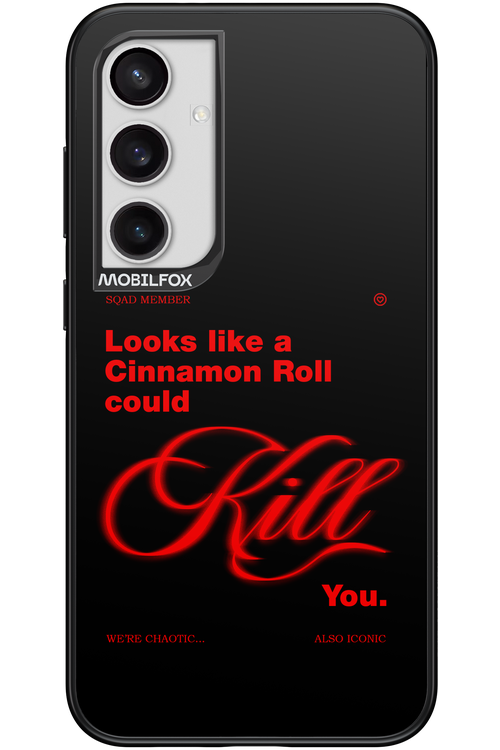 Cinnamon Killer - Samsung Galaxy S24+