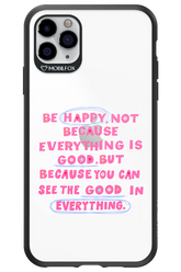 Be Happy - Apple iPhone 11 Pro Max