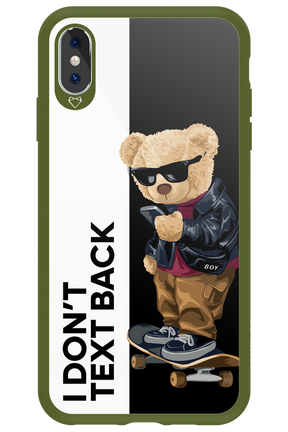 I Don’t Text Back - Apple iPhone XS Max