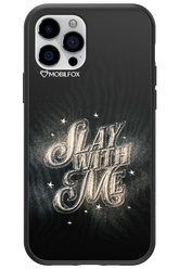 Slay with Me - Apple iPhone 12 Pro