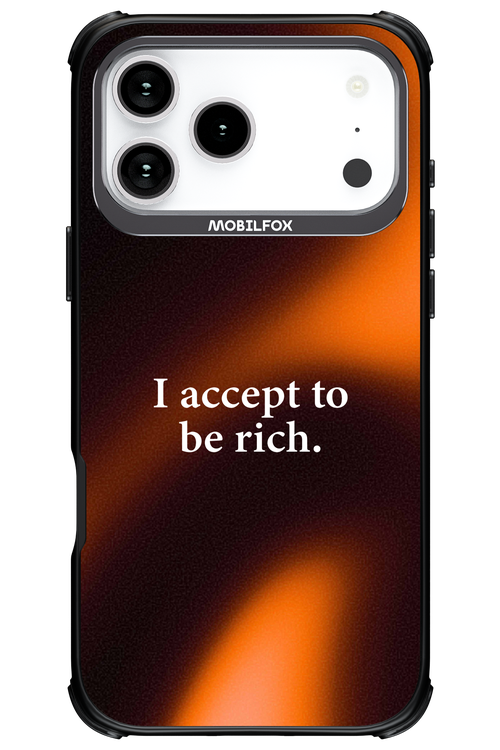 I accept to be rich - Apple iPhone 17 Pro Max