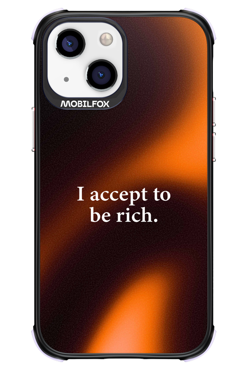 I accept to be rich - Apple iPhone 13 Mini