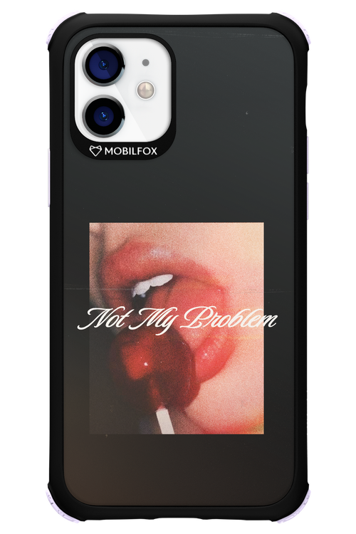 Not My Problem II 2.0 - Apple iPhone 12
