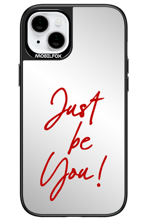 Just Be You Mirror - Apple iPhone 14 Plus