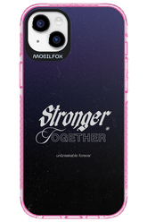 Stronger Together - Apple iPhone 14 Plus