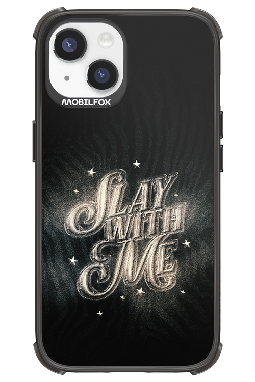 Slay with Me - Apple iPhone 14