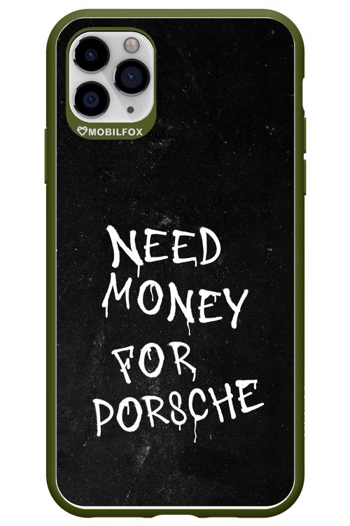 Need Money II - Apple iPhone 11 Pro Max