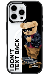 I Don’t Text Back - Apple iPhone 16 Pro Max