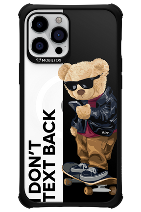 I Don’t Text Back - Apple iPhone 12 Pro Max