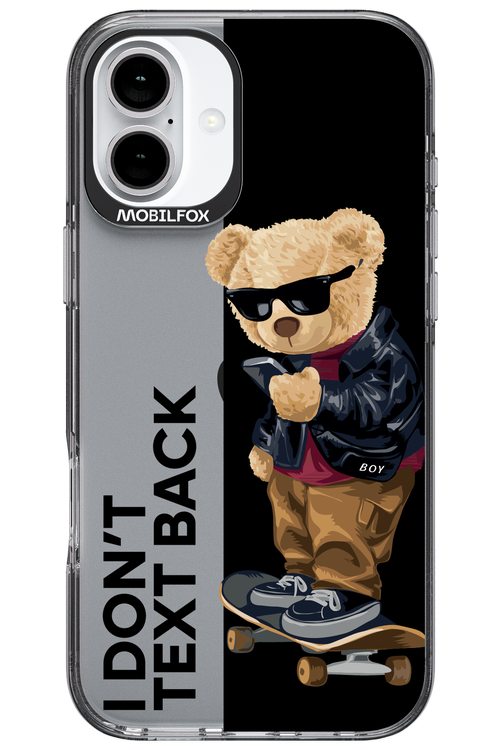 I Don’t Text Back - Apple iPhone 16 Plus