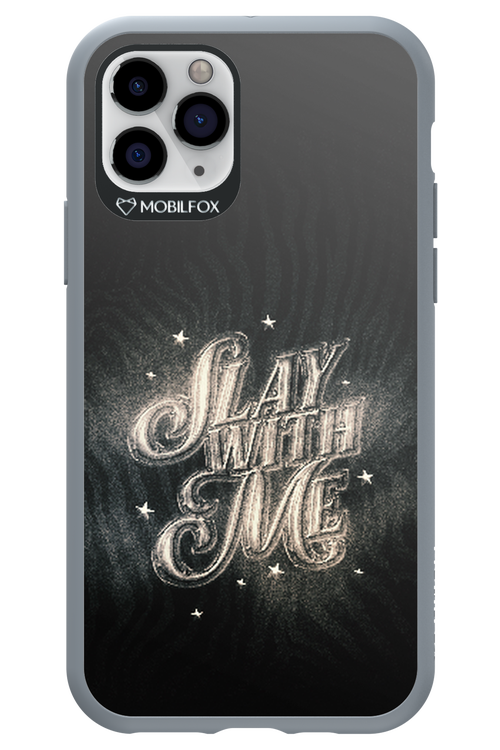 Slay with Me - Apple iPhone 11 Pro