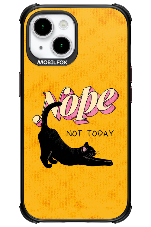 Nope, Not Today 2.0 - Apple iPhone 15