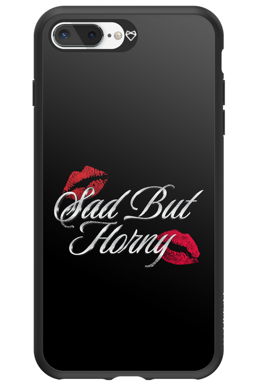 Sad But Horny 2.0 - Apple iPhone 8 Plus