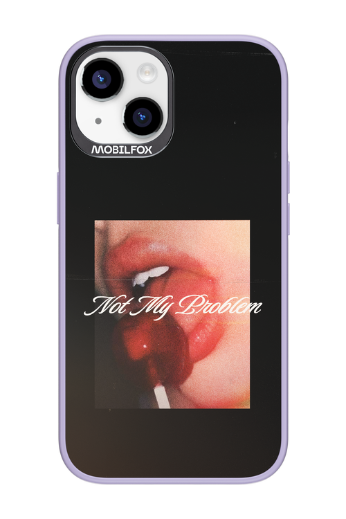 Not My Problem II 2.0 - Apple iPhone 14