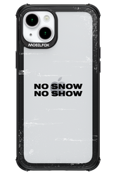 No snow, no show Mirror - Apple iPhone 15 Plus