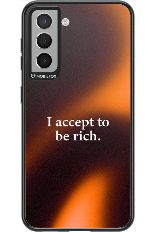 I accept to be rich - Samsung Galaxy S21