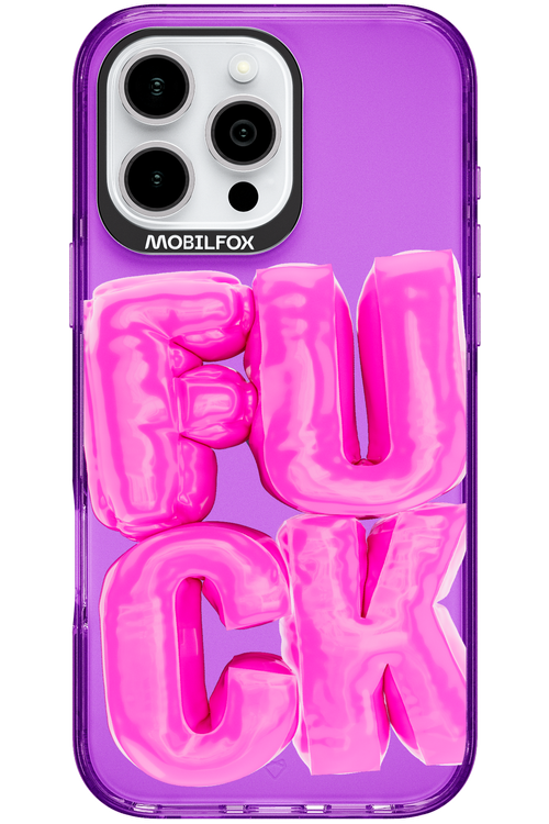 F*ck Transparent - Apple iPhone 16 Pro Max