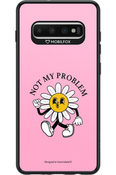 Not My Problem - Samsung Galaxy S10+