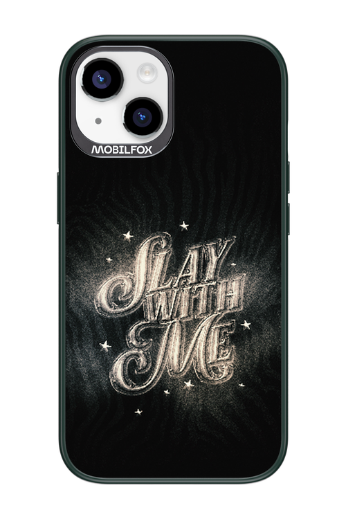 Slay with Me - Apple iPhone 14