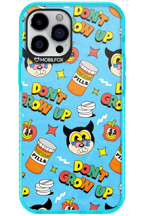 don_t grow up 2.0 - Apple iPhone 12 Pro Max