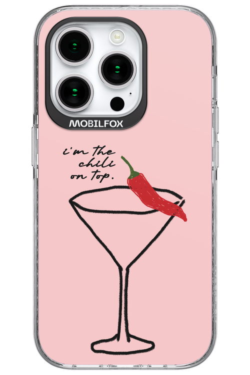 I'M THE CHILI ON TOP 2.0 - Apple iPhone 15 Pro