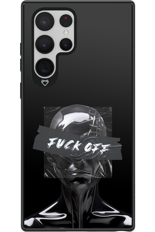 Fuck OFF 2.0 - Samsung Galaxy S22 Ultra