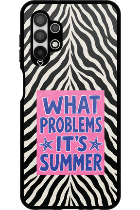 WHAT PROBLEM ITS SUMMER 2.0 - Samsung Galaxy A13 4G