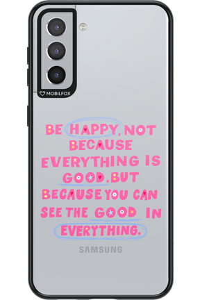 Be Happy 2.0 - Samsung Galaxy S21+